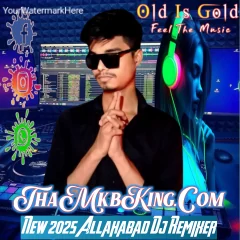 Dj Mkb King Prayagraj Mp3